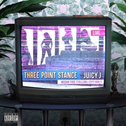 Juicy J Ft. City Girls & Megan Thee Stallion - Three Point Stance